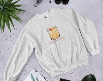 Call Me Old Fashioned Unisex Sweatshirt