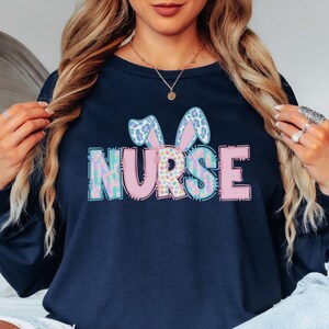 Easter Nurse Sweatshirt, Easter Bunny Nurse Sweatshirt, Nurse Easter Sweatshirt, RN Sweatshirts, Gift for Nurse, Nurse Week, Nursing Student