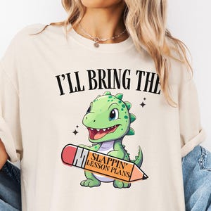 Group Comfort colors Teacher Shirts, I&#39;ll bring the Teacher Shirt, Funny Most Likely to Tees, Back to School Tshirt, Teacher Team, Staff Tee
