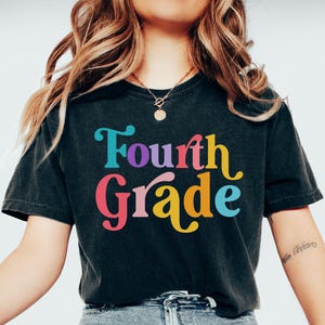 Comfort Colors Fourth Grade Teacher Shirt, Fourth Grade Shirt Custom Fourth Grade Tshirt 4th Grade Team Personalized Teacher 4th Grade Shirt