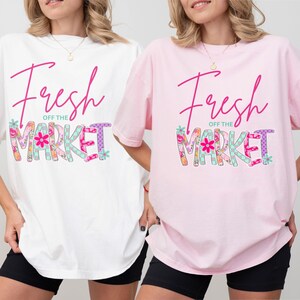 Fresh Off the Market Bachelorette Party Shirts, Floral Bachelorette Party, Garden Party Bach, Wildflower Bridal Party