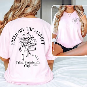 Custom Fresh Off the Market Bachelorette Party Shirts, Floral Bachelorette Party, Personalized Garden Party Bach, Wildflower Bridal Party