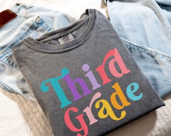 Comfort Colors Third Grade Teacher Shirt, Third Grade Shirt Custom Third Grade Tshirt 3rd Grade Team Personalized Teacher 3rd Grade Shirt