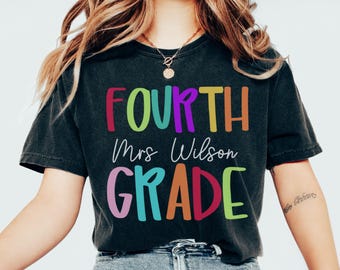 Comfort Colors Fourth Grade Teacher Shirt, Fourth Grade Shirt Custom Fourth Grade Tshirt 4th Grade Team Personalized Teacher 4th Grade Shirt