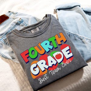 Comfort Colors Fourth Grade Teacher Shirt, Fourth Grade Shirt Custom Fourth Grade Tshirt 4th Grade Team Personalized Teacher 4th Grade Shirt