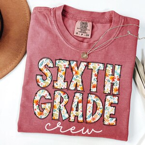 Comfortkleuren zesde leerjaar shirt voor leraar, zesde leerjaar shirt Custom zesde leerjaar T-shirt zesde leerjaar team gepersonaliseerde leraar zesde leerjaar shirt