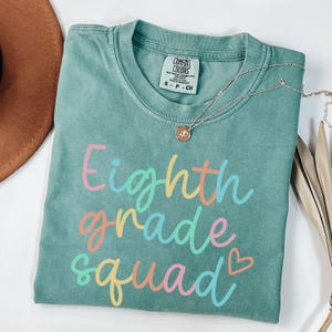 Comfort Colors® Eighth Grade Teacher Shirt, 8th Grade Teacher Shirt, 8th Grade T-Shirt, Eighth Grade TShirt, Middle School Teacher Tee