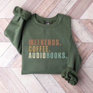 Audio Book Sweatshirt, Funny Audiobook Lover Sweater, Perfect Gift for Readers, Audiobook Enthusiasts, Reading Gift, Bookish