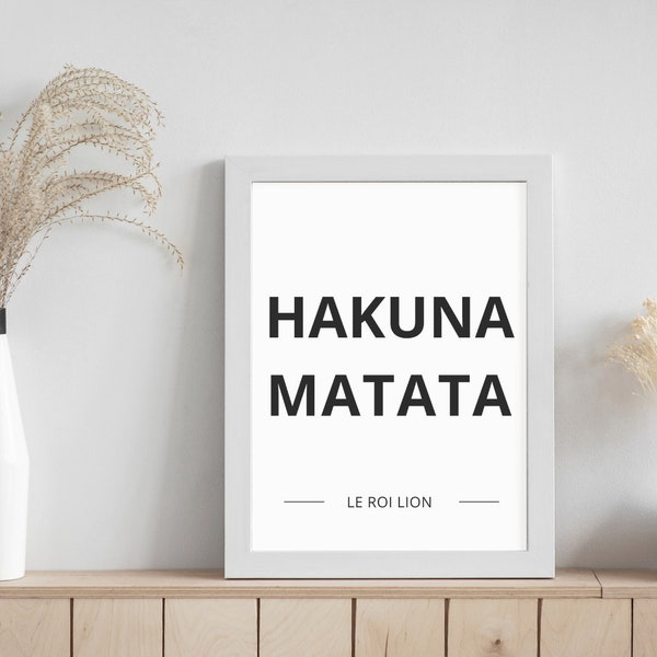 Affiche citation de film culte Le roi lion "HAKUNA MATATA"