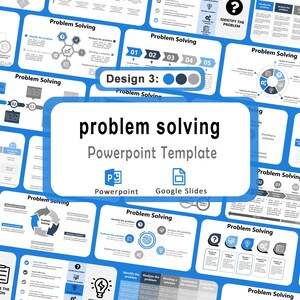Può includere: Un modello PowerPoint intitolato "problem solving" con un design blu e bianco. L'immagine presenta diverse diapositive con diagrammi e testo, tra cui "Design 3" e icone per PowerPoint e Google Slides.