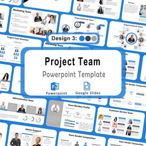 May include: A series of blue and white PowerPoint slides, titled "Project Team PowerPoint Template." The slides showcase team member photos, organisational charts, and team structure diagrams. The design includes icons for PowerPoint and Google Slides.
