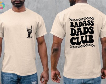 Badass Dads Club Shirt, Badass Dad Tshirt, Skeleton Hand, Trendy Dad Shirt, Cool Dad Gifts, Fathers Day Gift From Son, Dad Birthday Gift