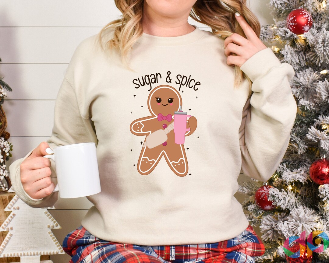 Sugar and Spice Sweatshirt, Gingerbread Woman, Christmas Cookies