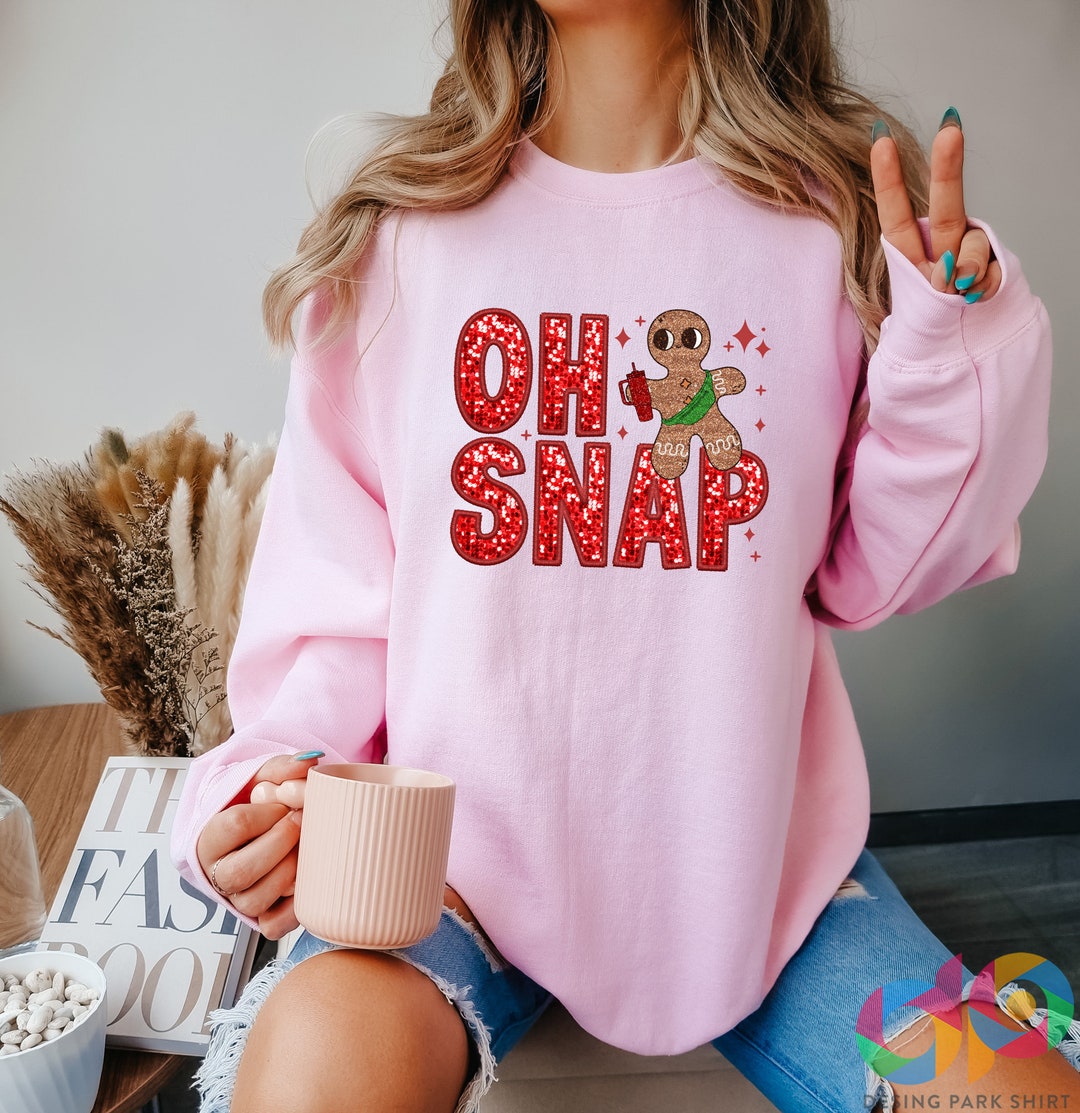 Oh Snap Gingerbread Sweatshirt, Funny Christmas Hoodie, Merry Christmas