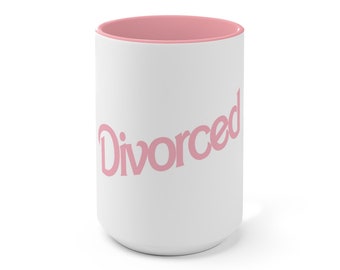 Divorced Mug, Divorce Doll Inspired Mug, Divorced Coffee Cup, Divorce Celebration Mug, Divorce Gift Idea, Divorce Women Gift, Break Up Gift