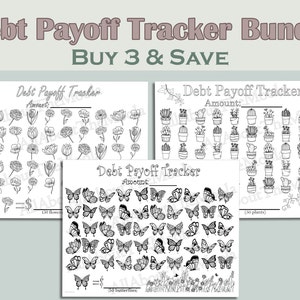 May include: Three black and white printable debt payoff trackers. Each tracker features a different design: flowers, butterflies, and cacti. The trackers are labeled "Debt Payoff Tracker" and have a space to write the amount of debt. The text "Buy 3 & Save" is at the top of the image.