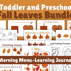 May include: A collection of educational activity sheets titled Toddler and Preschool Fall Leaves Bundle and Morning Menu-Learning Journal. The pages feature leaf-themed exercises including counting, shape matching, cutting practice, and I Spy games.