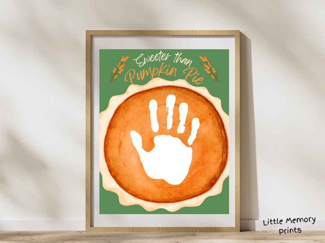 Pumpkin Pie Baby Handprint Craft - Toddler Fall Footprint Art - Custom ...