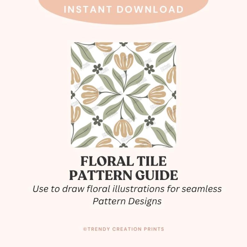May include: A digital download graphic featuring a floral tile pattern. The design includes beige tulip-like flowers, green leaves, and small black flower accents on a white background. Text reads "FLORAL TILE PATTERN GUIDE".