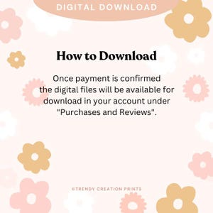 May include: A digital download graphic with the text "DIGITAL DOWNLOAD" at the top. The text "How to Download" is in bold, black font. The instructions explain how to access the files after payment. Floral design elements in pink and tan.