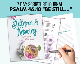 Be Still and Know Psalm 46:10 7 Day Printable Scripture Journal