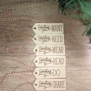 Something you want need wear read gift tags, Christmas gift tags, gift tags, wooden gift tags, gift labels, set of six. Personalized.