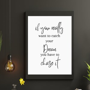 Chase Your Dream Digital Print, Printable Wall Art, Inspirational Quotes, Motivational Typography, Gift for Family, Positive Quote for Home