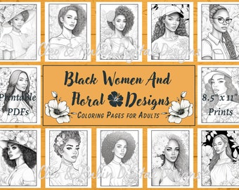 Black Women and Floral Designs, Adult Coloring Pages, Black Girl Magic, Beautiful Afro American Women Portraits, Black Woman Printable PDF