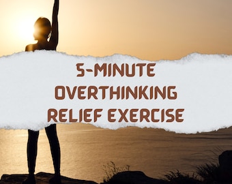 5-Minute Overthinking Relief Exercise: Stress Management Guide (Digital Download)