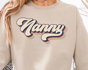 Nanny Sweatshirt Grandma Mothers Day Gift, Floral Retro Grandparent Appreciation