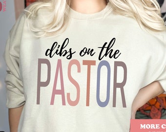 Dibs On The Pastor Sweatshirt Christian Shirt Pastor Birthday Gift For Pastor Wife Religious Hoodies Funny Faith Crewneck Sweatshirt SSUS663