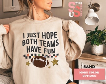 Funny Football Game Day Sweatshirt or Hoodie: Sarcastic Sports Gift