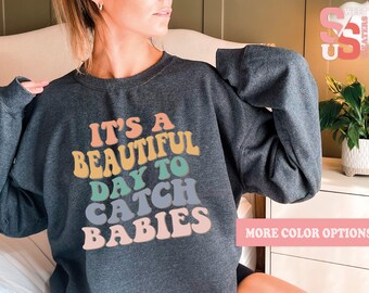 Labor and Delivery Nurse Crewneck: Funny OB Midwife Sweatshirt