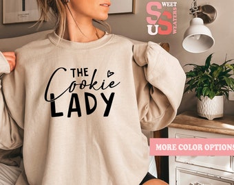 The Cookie Lady Sweatshirt Bakery Sweater Women Cookies Gift Baker Hoodies