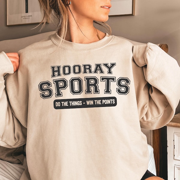 Hooray Sports Sweatshirt: Funny Mom Shirt, Sports Ball Tee