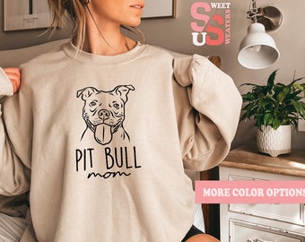 Pitbull Mom Sweatshirt: Dog Lover Gift Shirt