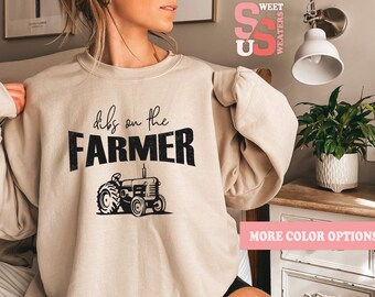 Dibs On The Farmer Sweatshirt: Farm Wife Tractor Sweater