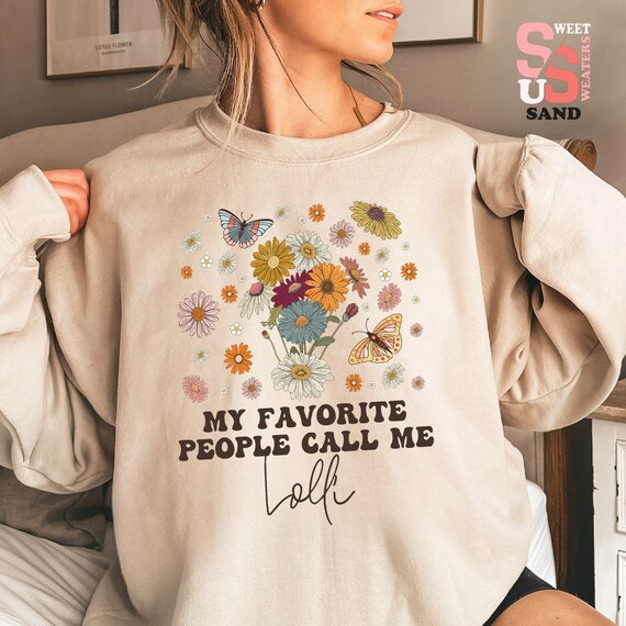 Floral Lolli Sweatshirt: Grandma Gift, Mother's Day Apparel