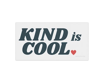 Kind is Cool bumper sticker | Vintage retro positive vibes quote car decal