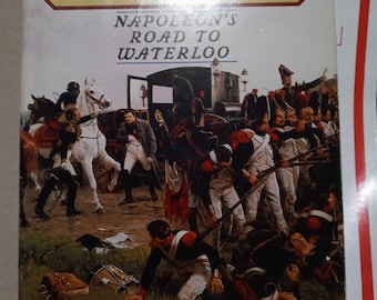 One Hundred Days Napoleons road to Waterloo hardcover book history