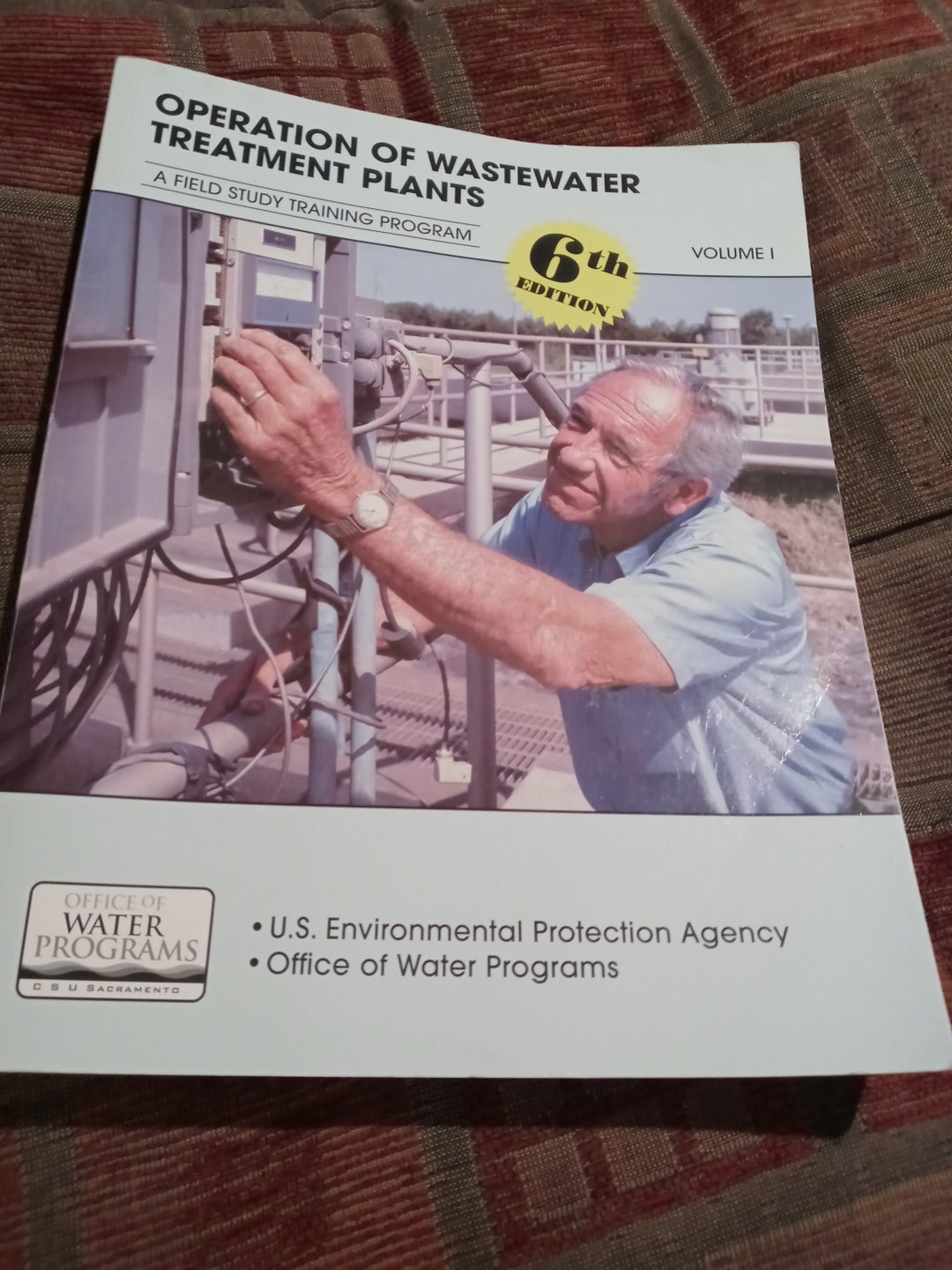 Operation of Wastewater Treatment Plants Volume 1 a Field Study