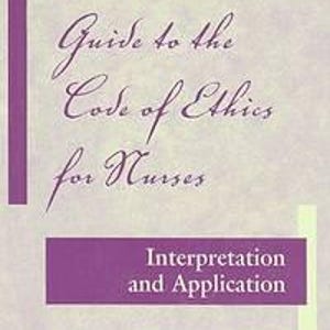 May include: A purple book titled "Guide to the Code of Ethics for Nurses: Interpretation and Application" by Marsha D.M. Fowler, PhD, MD, MS, RN, FAAN, Editor.
