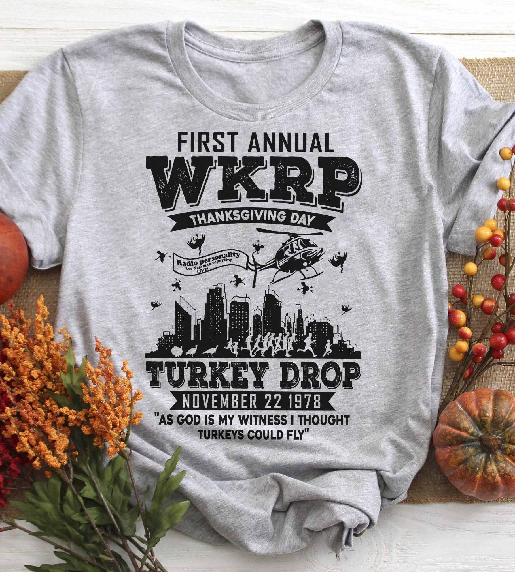 Discover First Annual WKRP Thanksgiving Day Turkey Drop T Shirt