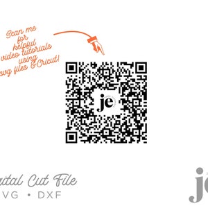 May include: A black and white QR code with the text "je" in the center. The text "Scan me for helpful video tutorials using svg files & Cricut!" is written in orange above the QR code. The text "Digital Cut File SVG  DXF" is written in gray below the QR code. The text "je" is written in gray in the bottom right corner of the image.