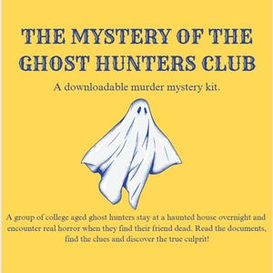 The Mystery of the Ghost Hunter&#39;s Club: A Printable Murder Mystery Game Kit, One or More Players