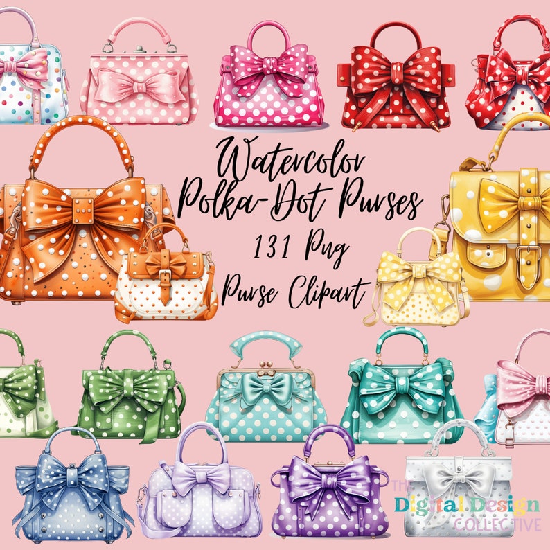 Op de afbeelding: Een set van 131 aquarel polka dot tas clip art afbeeldingen. De tassen zijn in verschillende kleuren en stijlen, met strikken en stippen. De tekst "Watercolor Polka-Dot Purses 131 Png Purse Clipart" staat in het midden van de afbeelding.