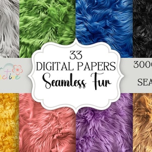 May include: 33 digital papers featuring seamless fur textures in various colors, including gray, green, blue, black, yellow, pink, purple, and brown. Each paper is 3000x3000 pixels.