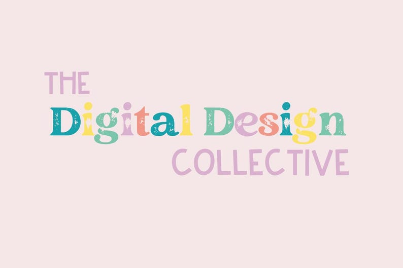 May include: The Digital Design Collective logo features the words "The Digital Design Collective" in a colorful, distressed font. The text is in a variety of colors, including blue, green, yellow, orange, and pink.