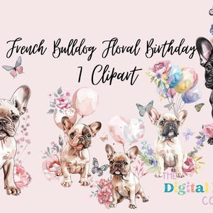 PNGS di clipart floreali di compleanno del bulldog francese, PNG chic dell'arte del bulldog francese, cucciolo di cane, grafica PNG per gli amanti degli animali, uso commerciale. Utilizzo del pod