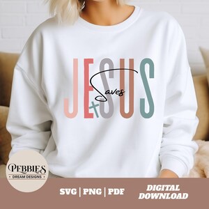 Jesus Saves Christian SVG PNG: Bible Verse Design (Digital Download)